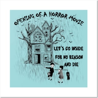 just a opening of a horror movie. funny puns Posters and Art